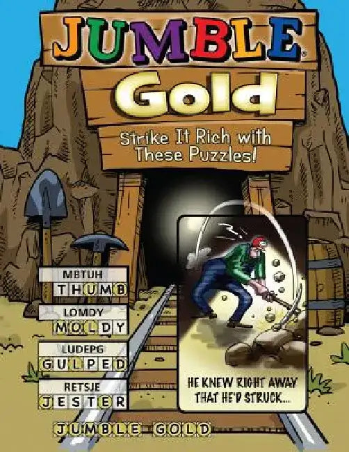 Jumble(r) Gold: Strike It Rich with These Puzzles! by Tribune Content Agency LLC
