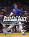 Baseball Stars: Kris Bryant and the Game's Top Players by Triumph Books