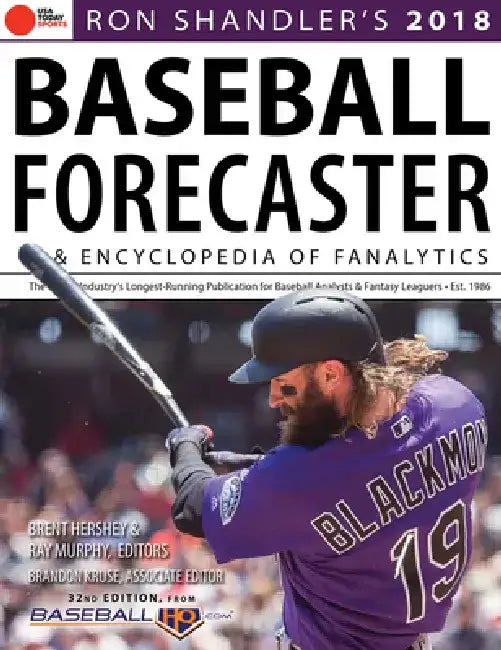 Ron Shandler's 2018 Baseball Forecaster: & Encyclopedia of Fanalytics by Brent Hershey