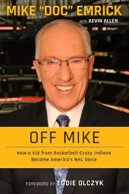 Mike "doc" Emrick: The Puck Doctor by Mike Emrick