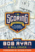 In Scoring Position: 40 Years of a Baseball Love Affair by Bob Ryan