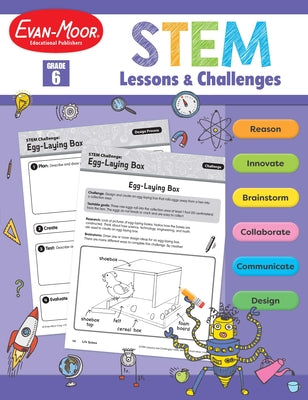 Stem Lessons and Challenges, Grade 6 by Evan-Moor