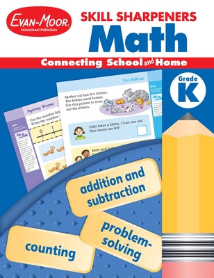 Skill Sharpeners: Math, Grade K by Evan-Moor Educational Publishers