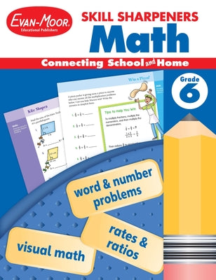 Skill Sharpeners: Math, Grade 6 by Evan-Moor Educational Publishers