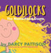 Goldilocks: The Name-Fame-Dame by Darcy Pattison