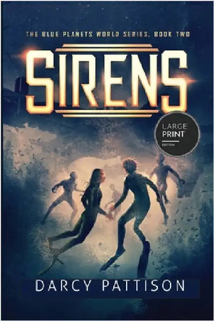 Sirens Large Print by Pattison, Darcy