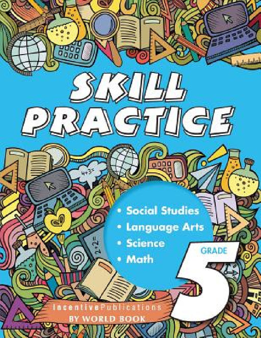 Skill Practice Grade 5 by The Editors of Incentive Publications