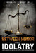Between Honor and Idolatry by Jr. West Kenneth J.