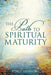 The Path to Spiritual Maturity by Tom S. Hanson