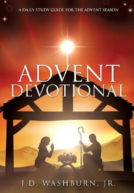 Advent Devotional by Jr. Washburn J. D.
