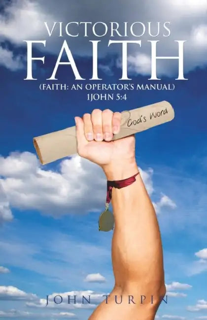 Victorious Faith by John Turpin