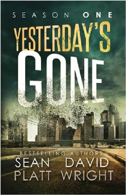 Yesterday's Gone Season One by Platt, Sean