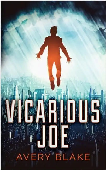 Vicarious Joe by Blake, Avery
