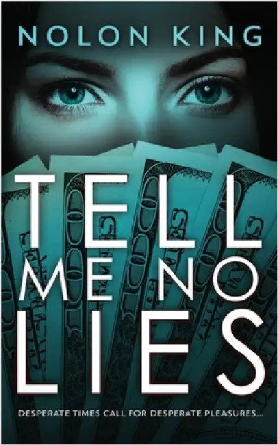 Tell Me No Lies by King, Nolon