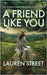 A Friend Like You by Street, Lauren