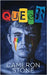 Queer by Stone, Cameron