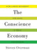 Conscience Economy: How a Mass Movement for Good Is Great for Business by Steven Overman