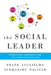 Social Leader: Redefining Leadership for the Complex Social Age by Frank Guglielmo