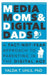 Media Moms & Digital Dads: A Fact-Not-Fear Approach to Parenting in the Digital Age by Yalda T Uhls