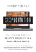 Sexploitation: Helping Kids Develop Healthy Sexuality in a Porn-Driven World by Cindy Pierce