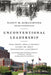 Unconventional Leadership: What Henry Ford and Detroit Taught Me about Reinvention and Diversity by Nancy Schlichting