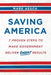 Saving America: 7 Proven Steps to Make Government Deliver Great Results by Mark Aesch