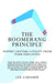 The Boomerang Principle: Inspire Lifetime Loyalty from Your Employees by Lee Caraher