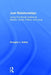Just Relationships: Living Out Social Justice as Mentor, Family, Friend, and Lover by Douglas L. Kelley