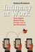 Intimacy at Work: How Digital Media Bring Private Life to the Workplace by Stefana Broadbent