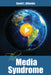 The Media Syndrome by David Altheide