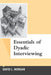 Essentials of Dyadic Interviewing by David L Morgan