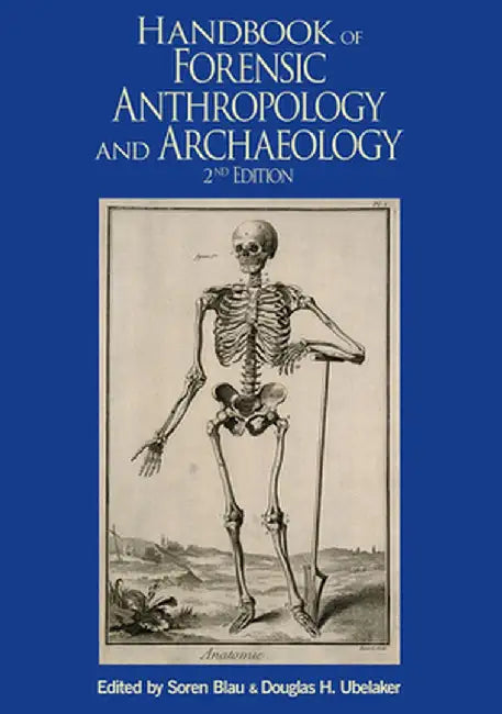 Handbook of Forensic Anthropology and Archaeology by Soren Blau