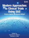 Modern Approaches to Clinical Trials Using SAS: Classical, Adaptive, and Bayesian Methods by Sandeep Menon, Richard C. Zink