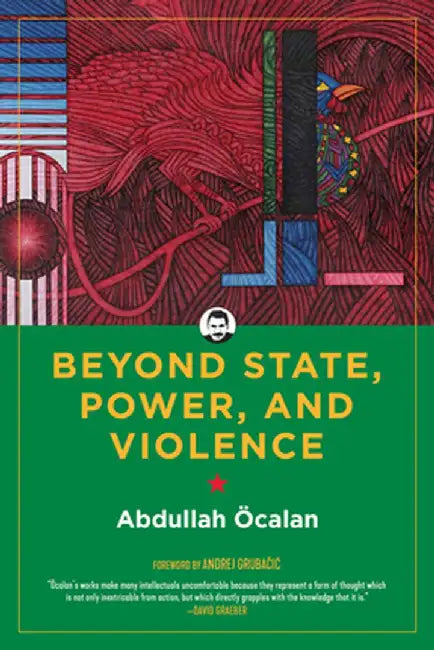 Beyond State, Power, and Violence by Andrej Grubacic