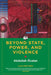 Beyond State, Power, and Violence by Andrej Grubacic