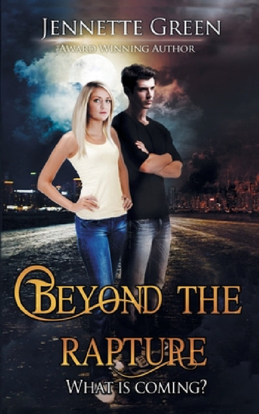 Beyond the Rapture by Jennette Green