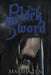 The Black Sword by Marsha C. Lyn