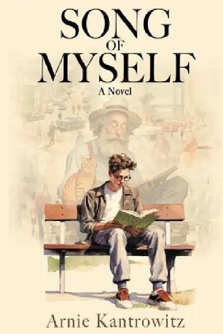 Song of Myself by Arnie Kantrowitz