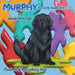 Murphy: The Goofy Newfie with Autism by Sarah Mitchell, Sydney Abel