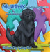Murphy: The Goofy Newfie with Autism by Sarah Mitchell, Sydney Abel