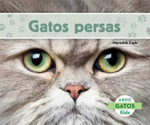 Gatos Persas (Persian Cats) by Meredith Dash