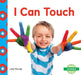 I Can Touch by Julie Murray