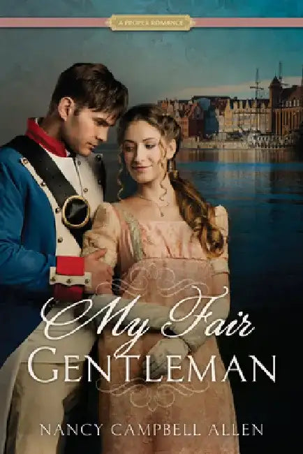 My Fair Gentleman by Nancy Campbell Allen