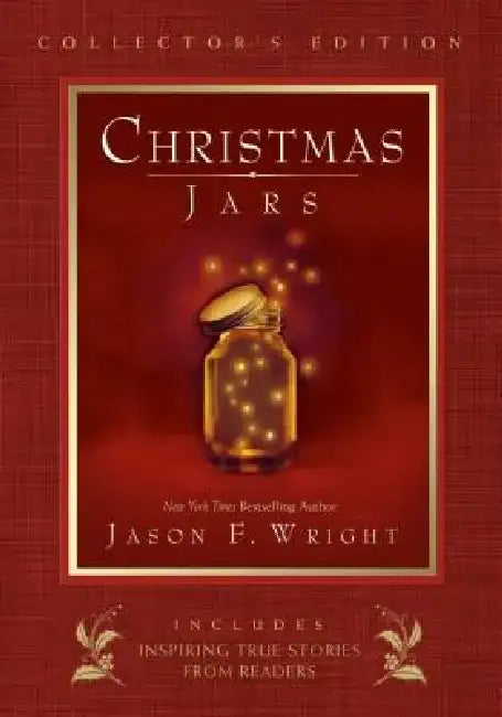 Christmas Jars Collector's Edition by Jason F. Wright