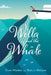 Willa and the Whale by Chad Morris