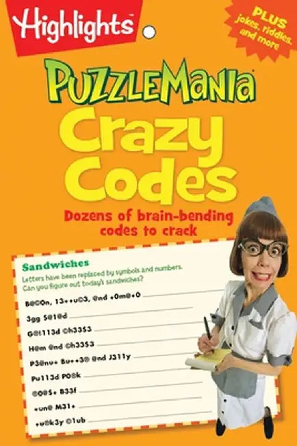 Crazy Codes: Dozens of Brain-Bending Codes to Crack by Highlights