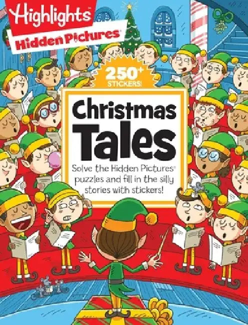 Christmas Tales: Solve the Hidden Pictures(r) Puzzles and Fill in the Silly Stories with Stickers! by Highlights For Children