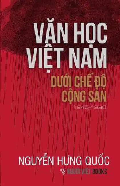 Van Hoc Viet Nam Duoi Che Do Cong San (1945-1990) by Quoc, Nguyen Hung