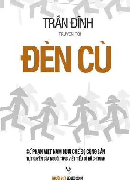 Den Cu 2: So Phan Viet Nam Duoi Che Do Cong San by Tran, Dinh