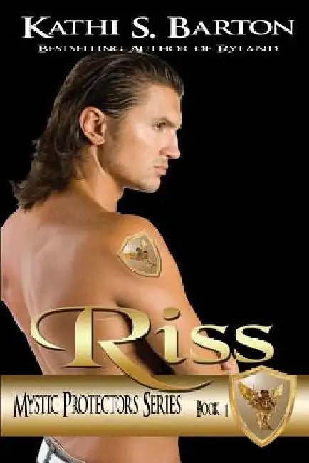 Riss: Mystic Protectors Series by Kathi S. Barton